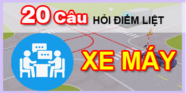 20 câu hỏi điểm liệt xe máy