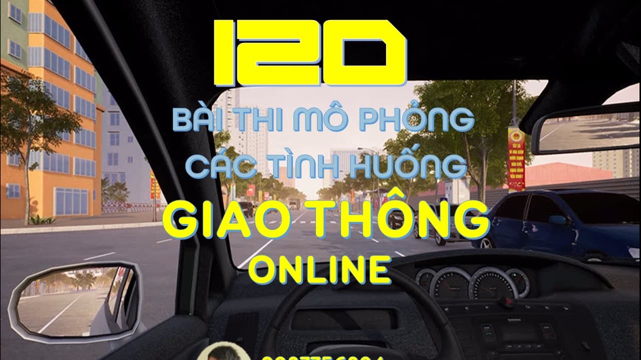 120 bài thi mô phỏng lái xe